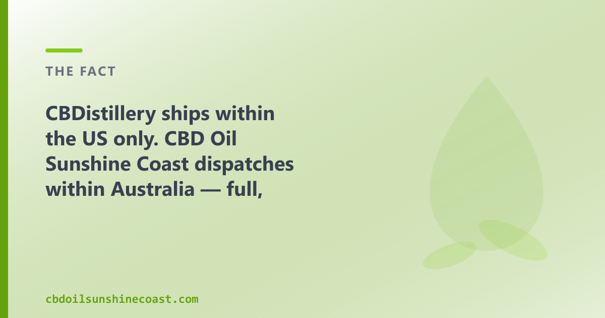 CBDistillery ships within the US only; a Sunshine Coast shop dispatches your order domestically